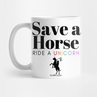 Save a Horse, Ride a Unicorn Other Colors Mug